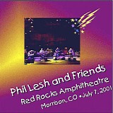 Phil Lesh & Friends - Live at Red Rocks Amphitheater 7-7-2001