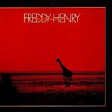 Freddy Henry - Get It Out in the Open