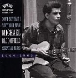 Michael Bloomfield - Essential Blues 1964 - 1969