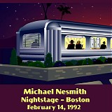 Michael Nesmith - Nightstage, Cambridge MA 2-14-92
