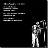 Albert Ayler - Albert Ayler Live 1962-1964