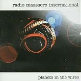 Radio Massacre International - Planets in the wires