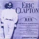 Eric Clapton - The Royal Albert Hall Concerts - January 24, 1990