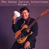 Danny Gatton - Danny Gatton Interviews Volume I