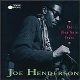 Joe Henderson - The Blue Note Years
