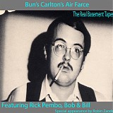 Bun's Carlton's Air Farce - The Real Basement Tapes