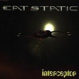 Eat Static - Interceptor