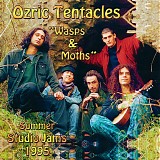 Ozric Tentacles - Wasps & Moths