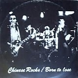 The Heartbreakers - Chinese Rocks/Born to Lose