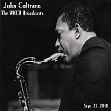 John Coltrane - The WKCR Broadcasts: Sept. 23, 2001