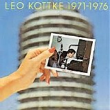 Leo Kottke - Leo Kotke 1971-1976