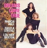 Marcia Ball & Lou Ann Barton & Angela Strehli - Dreams Come True