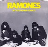 The Ramones - Do You Wanna Dance? / Baby Sitter