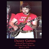 Danny Gatton - Redneck Jazz Explosion Cellar Door Wash, DC 3-2-79
