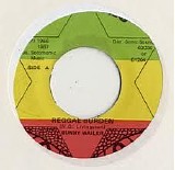 Bunny Wailer - Reggae Burden / Version
