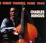 Charles Mingus - The Great Concert, Paris 1964