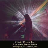 Ozric Tentacles - Live at the Rescue Rooms, Nottingham UK 6-7-05