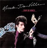 Mink Deville - Coup De Grace