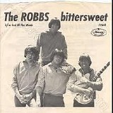 The Robbs - Bittersweet b/w End Of The Week