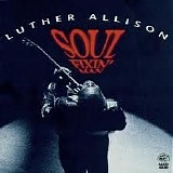 Luther Allison - Soul Fixin' Man