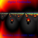 Ozric Tentacles - Re-Entry - Vol. 1 (1995 - 2000)