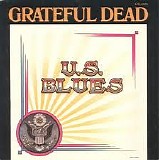 Grateful Dead - U.S. Blues [Mono]/U.S. Blues [Stereo]
