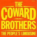 Coward Brothers - The People's Limousine / They'll Never Taker Her Love From Me