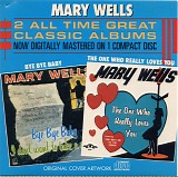 Mary Wells - Bye Bye Baby / The One Who Really Loves You