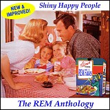 REM - Shiny Happy People: The REM Anthology