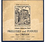 Robert Noehren - Preludes and Fugues For Organ