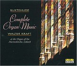 Walter Kraft - Buxtehude - Complete Organ Music