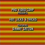 Danny Gatton - Hot Licks & Tricks