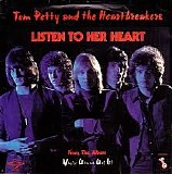 Tom Petty and the Heartbreakers - Listen To Her Heart / I Don't Know What To Say To You