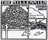 The Millennium - Magic Time: The Millennium / Ballroom Recordings