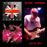 Robin Trower - Live at The Brook, Southampton, UK 4-26-06