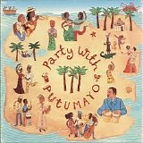 Various artists - Party with Putumayo