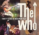 The Who - Thirty Years of Maximum R & B