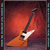 Various artists - Guitars That Destroyed the World