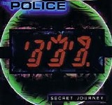 The Police - Secret Journey / Darkness