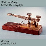 Ozric Tentacles - Live at the Telegraph, Brixton (London) UK 6-13-05