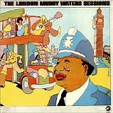 Muddy Waters - The London Muddy Waters Sessions