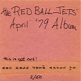 Red Ball Jets - April '79 Album/Cruder & Slicker
