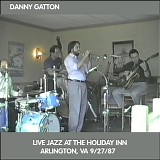 Danny Gatton - Live Jazz at the Holiday Inn, Arlington VA 9-27-87