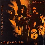 Ozric Tentacles - Liftoff - Vol I (1990 - 1994)