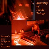 Ministry of Inside Things - Live at Brenner's Brew, Bridgeton NJ 3-11-2005