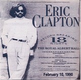 Eric Clapton - The Royal Albert Hall Concerts - February 10, 1990