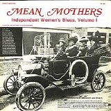 Various artists - Mean Mothers: Independent Women's Blues, Volume I