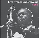 John Coltrane - Live 'Trane Underground Vol. 2 (1961)