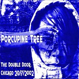 Porcupine Tree - Live at the Double Door, Chicago 7-29-02
