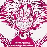 Earthquake - Rocking the World